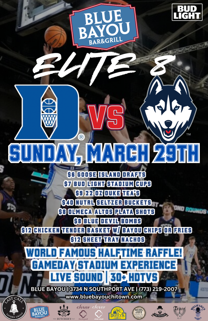 Duke vs. UConn Elite 8 at Blue Bayou Bar & Grill on Sunday, March 29th