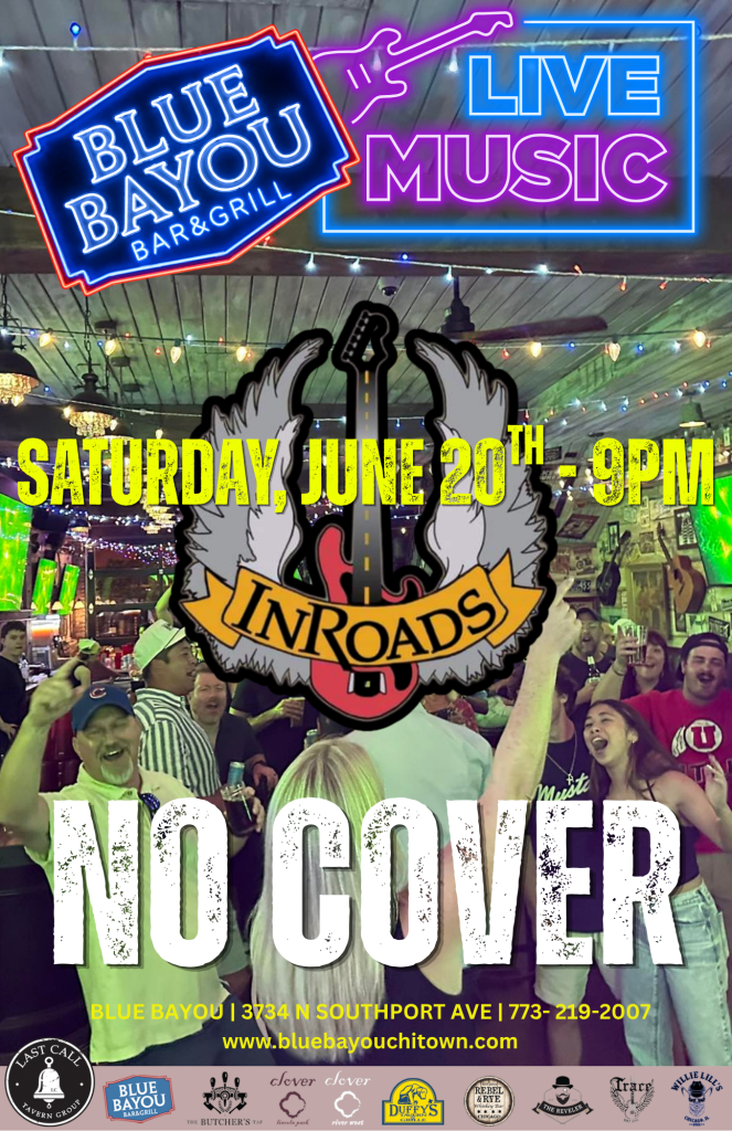 Inroads Live at Blue Bayou - Saturday, June 20th